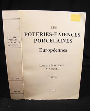 LES POTERIES - LES FAIENCES ET LES PORCELAINES EUROPEENNES. France Exceptee. 1re partie Allemagne...