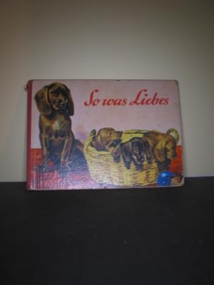 Seller image for So was Liebes! (Bilder von Hermann Fay.) for sale by Antiquariat-Fischer - Preise inkl. MWST