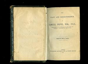 Image du vendeur pour The Diary and Correspondence of Samuel Pepys, Esquire; Secretary to the Admiralty in the Reigns of Charles II and James II, 1659 to 1703. mis en vente par Little Stour Books PBFA Member