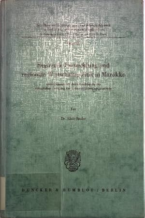 Regionale Entwicklung und regionale Wirtschaftspolitik in Marokko unter besonderer Berücksichtigu...