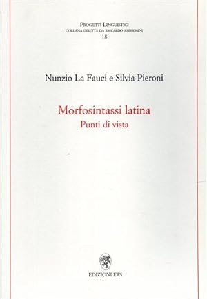 Bild des Verkufers fr Morfosintassi latina. Punti di vista. zum Verkauf von FIRENZELIBRI SRL