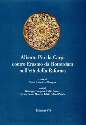 Image du vendeur pour Alberto Pio da Carpi contro Erasmo da Rotterdam nell'et della Riforma. mis en vente par FIRENZELIBRI SRL