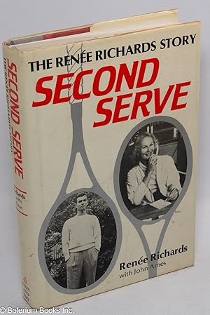 Immagine del venditore per Second serve; the Rene Richards story venduto da Bolerium Books Inc.