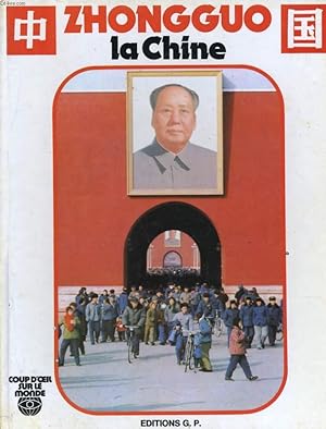 Image du vendeur pour ZHONGGUO, LA CHINE mis en vente par Le-Livre