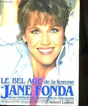 Immagine del venditore per JANE FONDA. LE BEL AGE DE LA FEMME. venduto da Le-Livre