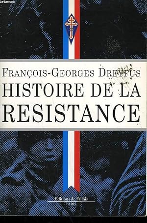 Image du vendeur pour HISTOIRE DE LA RESISTANCE. mis en vente par Le-Livre