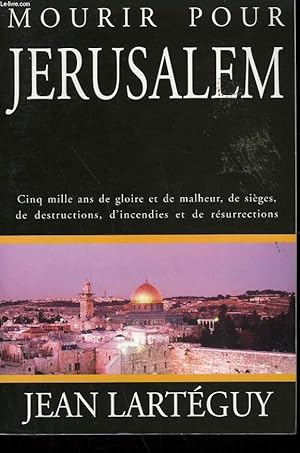 Seller image for MOURIR POUR JERUSALEM. for sale by Le-Livre