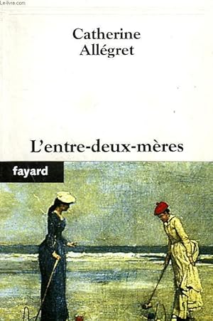 Bild des Verkufers fr L'ENTRE DEUX MERES. zum Verkauf von Le-Livre