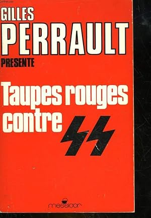 Image du vendeur pour TAUPES ROUGES CONTRE S.S. mis en vente par Le-Livre