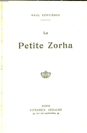 Imagen del vendedor de LA PETITE ZORHA a la venta por Le-Livre