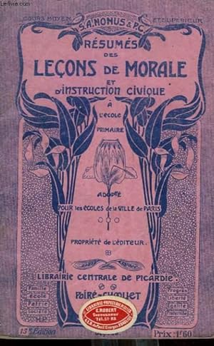 Bild des Verkufers fr RESUMES DES LECONS DE MORALE ET D'INSTRUCTION CIVIQUE A L'ECOLE PRIMAIRE zum Verkauf von Le-Livre