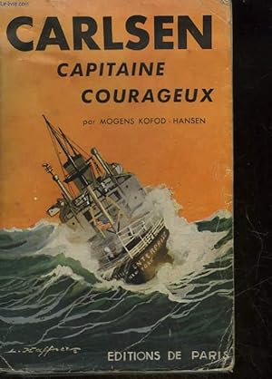 Imagen del vendedor de CARLSEN CAPITAINE COURAGEUX LE LIVRE DE CARLSEN a la venta por Le-Livre