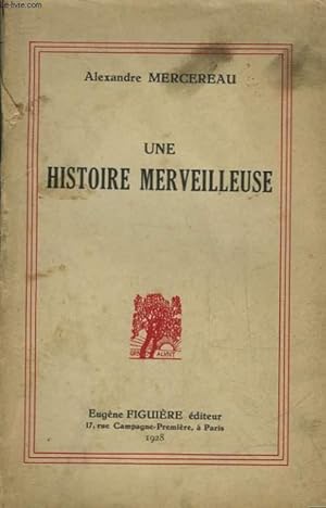 Seller image for UNE HISTOIRE MERVEILLEUSE for sale by Le-Livre