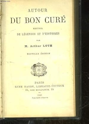 Seller image for AUTOUR DU BON CURE RECUEIL DE LEGENDES ET D'HISTOIRES for sale by Le-Livre