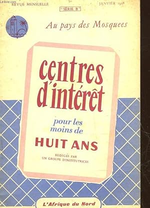 Bild des Verkufers fr CENTRES D'INTERET POUR LES MOINS DE 8 ANS - AU PAYS DES MOSQUES zum Verkauf von Le-Livre