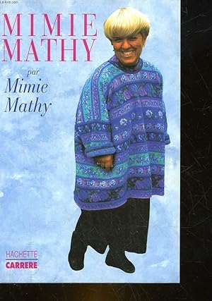 Image du vendeur pour MIMIE MATHY mis en vente par Le-Livre