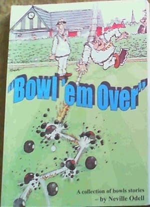 Bowl' em Over'' A Collection of Bowls Stories