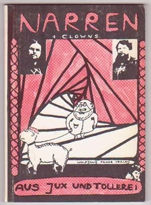 Seller image for Narren und Clowns: Aus Jux und Tollerei for sale by Kultgut