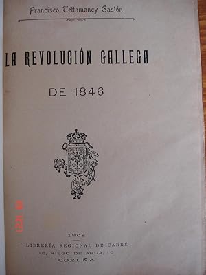 La revolución gallega de 1846.