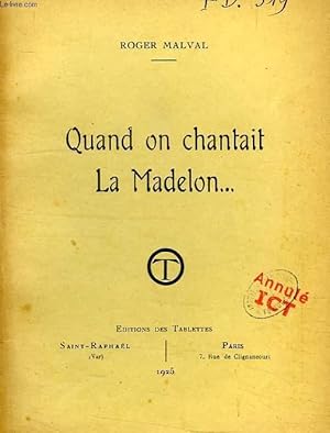 Seller image for QUAND ON CHANTAIT LA MADELON. for sale by Le-Livre