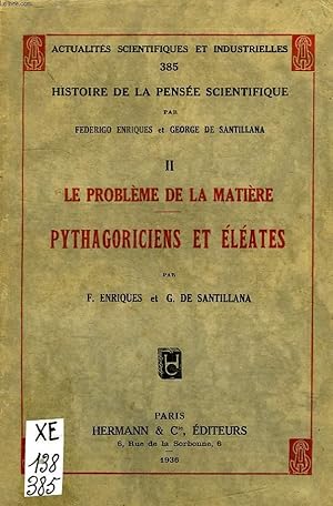 Bild des Verkufers fr HISTOIRE DE LA PENSEE SCIENTIFIQUE, II, LE PROBLEME DE LA MATIERE, PYTHAGORICIENS ET ELEATES zum Verkauf von Le-Livre