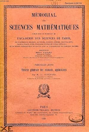 Seller image for MEMORIAL DES SCIENCES MATHEMATIQUES, FASC. LXXVII, THEORIE GENERALE DES RESEAUX, APPLICATIONS for sale by Le-Livre