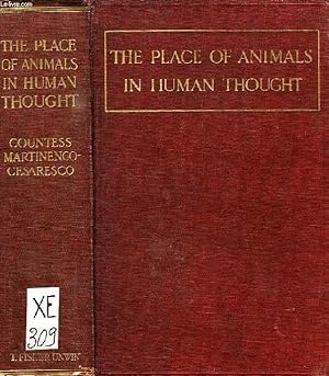 Bild des Verkufers fr THE PLACE OF ANIMALS IN HUMAN THOUGHT zum Verkauf von Le-Livre