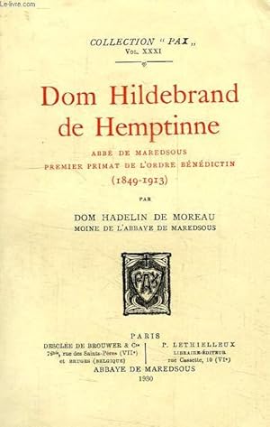 Seller image for DOM HILDEBRAND DE HEMPTINE, ABBE DE MAREDSOUS, PREMIER PRIMAT DE L'ORDRE BENEDICTIN (1849-1913) for sale by Le-Livre