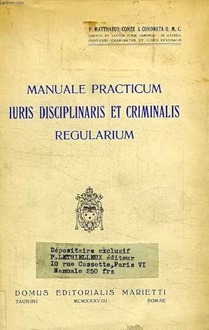 Seller image for MANUALE PRACTICUM IURIS DISCIPLINARIS ET CRIMINALIS REGULARIUM for sale by Le-Livre