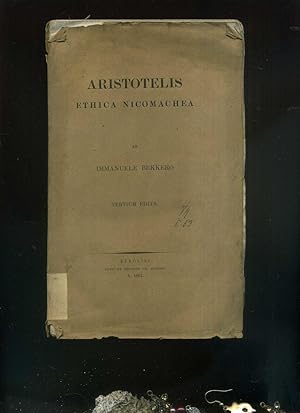 Imagen del vendedor de Aristotelis Ethica Nicomachea. Ab Immanuele Bekkero tertium edita 1861. Text Griechisch . a la venta por Umbras Kuriosittenkabinett