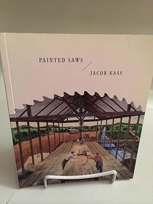 Imagen del vendedor de Painted Saws: Jacob Kass a la venta por Needham Book Finders