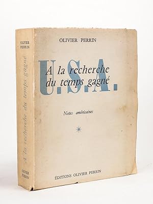 A la recherche du temps gagné. [ Livre dédicacé par l'auteur - édition originale ]