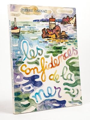 Les confidences de la mer. [ Livre dédicacé par l'auteur - édition originale ]