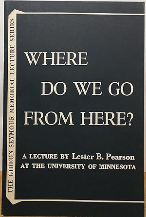 Seller image for Where Do We Go from Here? for sale by Stephen Peterson, Bookseller