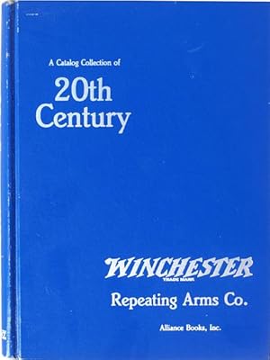 Bild des Verkufers fr A Catalogue Collection of 20th Century Winchester Repeating Arms Co. ( Catalog ) zum Verkauf von COLLECTOPHILE