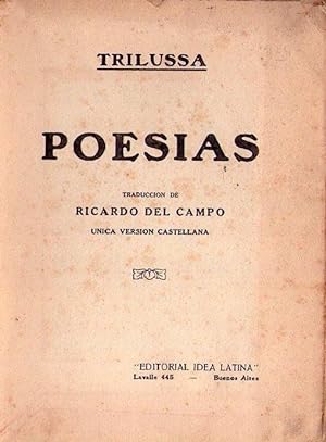 POESIAS. Traducción de Ricardo del Campo. Unica versión castellana