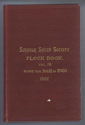 Suffolk Sheep Society Flock Book, Volume LXXXVI (76). 1962, Rams Nos. 36632 to 37453