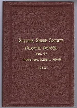 Suffolk Sheep Society Flock Book, Volume LXVII (67), 1953 , Rams Nos. 31236 to 31649