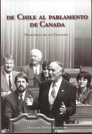 De Chile al Parlamento de Canadá: memorias de un exiliado