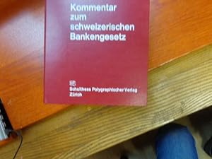 Immagine del venditore per Kommentar zum schweizerischen Bankengesetz. Kommentar zum Bundesgesetz ber die Banken und Sparkassen vom 8. November 1934 sowie zu der Verordnung vom 30. August 1961. venduto da suspiratio - online bcherstube