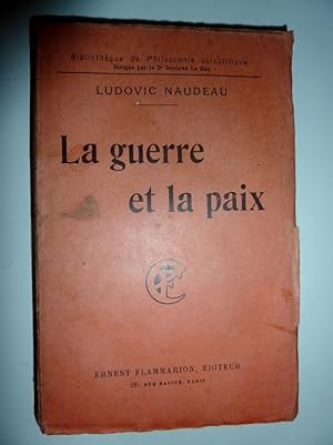 Seller image for LA GUERRE ET LA PAIX Biblioteque de Philosphie Scientifique" for sale by Historia, Regnum et Nobilia