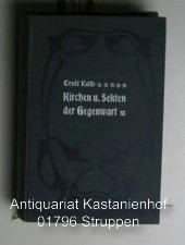 Bild des Verkufers fr Kirchen und Sekten der Gegenwart"2. erweiterte und verbesserte Auflage," zum Verkauf von Antiquariat Kastanienhof