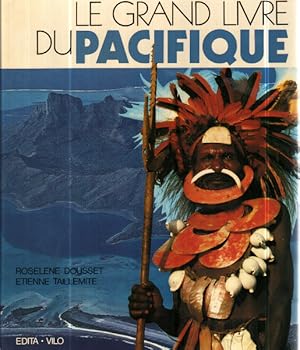 Bild des Verkufers fr Le Grand Livre du Pacifique zum Verkauf von librairie philippe arnaiz