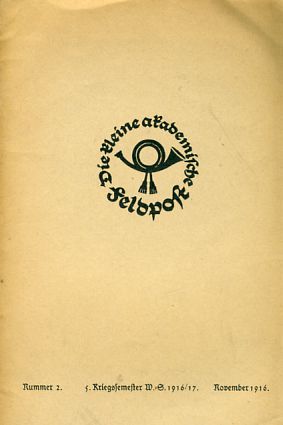 Die kleine akademische Feldpost. Nummer 2. 5. Kriegssemester 1916/17. November 1916.