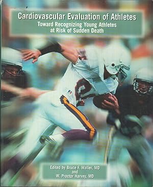 Seller image for Cardiovascular Evaluation of Athletes: Toward Recognizing Young Athletes at Risk of Sudden Death for sale by Jonathan Grobe Books