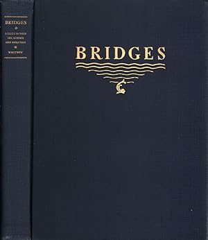 Imagen del vendedor de Bridges A Study in their Art, Science and Evolution a la venta por Jonathan Grobe Books