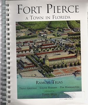 Image du vendeur pour Fort Pierce a Town in Florida: an Activity Book for Students and Citizens mis en vente par Jonathan Grobe Books