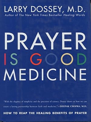 Bild des Verkufers fr Prayer Is Good Medicine: How to Reap the Healing Benefits of Prayer zum Verkauf von Kenneth A. Himber
