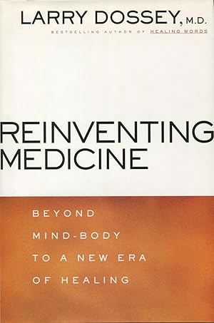 Immagine del venditore per Reinventing Medicine: Beyond Mind-Body to a New Era of Healing venduto da Kenneth A. Himber