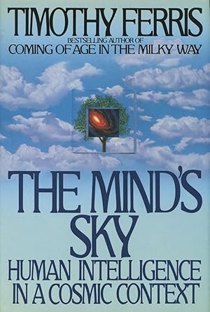 Imagen del vendedor de The Mind's Sky: Human Intelligence in a Cosmic Context a la venta por Kenneth A. Himber